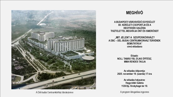 A Dél-Budai Centrumkórház tervének bemutatása a Hegyvidék Galériában